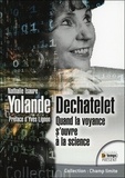Nathalie Isaure - Yolande Dechâtelet : quand la voyance s'ouvre à la science.