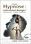  Feryac - Hypnose : attention danger - Subconscient : l'ennemi intérieur !.