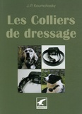 Jean-Paul Koumchasky - Les Colliers de dressage - L'électronique au service du chasseur et de son chien.