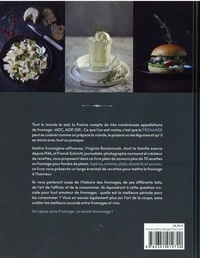 La cuisine du fromage. 70 recettes pour fondre de plaisir