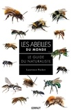 Laurence Packer - Les abeilles du monde - Le guide de naturaliste.