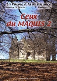 Béatrice Détivaud et Pierre Louty - Ceux du maquis - Volume 2.