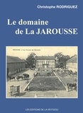 Christophe Rodriguez - Le domaine de La Jarousse.
