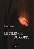 Idris Lahore - Le silence du corps.