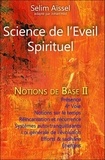 Selim Aïssel - Science de l'éveil spirituel - Tome 2, Notions de base de psycho-anthropologie.