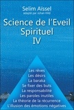 Selim Aïssel - Science de l'éveil spirituel - Tome 4.