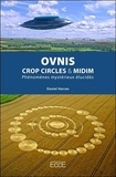 Daniel Harran - Ovnis, crop circles & midim, phénomènes mystérieux élucidés.