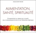 Michèle Schmitt-Remark - Alimentation, santé, spiritualité - L'alimentation au service de la santé, de la connaissance de soi et de l'évolution spirituelle.