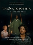 Franck Flanquart - Thanatosophia - Le pacte des âmes. 1 DVD