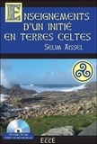 Selim Aïssel - Enseignements d'un initié en terres celtes. 1 CD audio