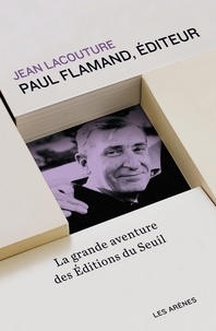 Jean Lacouture - Paul Flamand, éditeur.