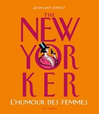Jean-Loup Chiflet - The New Yorker - L'humour des femmes.