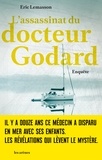 Eric Lemasson - L'assassinat du docteur Godard - Enquête.