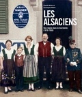 Claude Muller et Christophe Weber - Les alsaciens - Une région dans la tourmente (1870-1950).