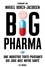Mikkel Borch-Jacobsen - Big pharma - Une industrie toute-puissante qui joue avec notre santé.