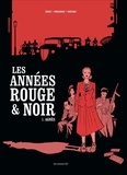 Pierre Boisserie et Didier Convard - Les années rouge et noire Tome 1 : Agnès.