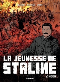 Eric Liberge et Arnaud Delalande - La jeunesse de Staline Tome 2 : Koba.