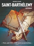 Pierre Boisserie et Eric Stalner - Saint-Barthélemy L'intégrale : .