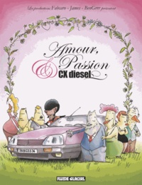  Fabcaro et  James - Amour, Passion et CX diesel Saison 1 : .