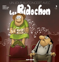 Christian Binet et François Sabatier - Un jour au concert avec les Bidochon. 1 CD audio MP3