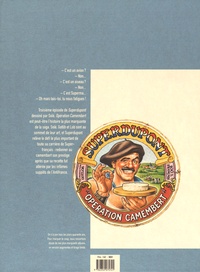 Superdupont Tome 3 Opération Camembert. Edition 40 ans avec dossier exclusif