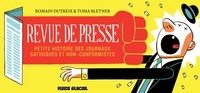 Romain Dutreix et Toma Bletner - Revue de presse - Petite histoire des journaux satiriques et non-conformistes.