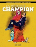  Monsieur le chien et  Pixel Vengeur - La Méthode champion - Tome 2.