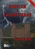 Françoise Besse - Requiem à Laroquebrou.