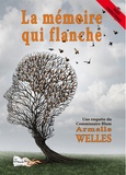 Armelle Welles - La mémoire qui flanche.