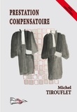 Michel Tirouflet - Prestations compensatoires.