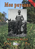 Maurice Blay - Mes paysans.
