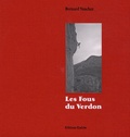 Bernard Vaucher - Les Fous du Verdon.