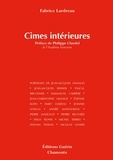 Fabrice Lardreau et Philippe Claudel - Cimes intérieures.