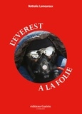Nathalie Lamoureux - L'Everest à la folie.