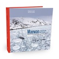 Erwan Le Lann - Maewan, l'aventure arctique - Marins et alpinistes autour du monde.