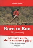 Christopher McDougall - Born to Run (Né pour courir).