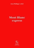 Jean-Philippe Lefief - Mont-Blanc Express.
