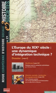 Michel Pinault et Denis Bocquet - Histoire & Sociétés N° 21, Mars 2007 : L'Europe du XIXe siècle : une dynamique d'intégration technique ?.