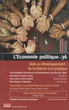 Christian Chavagneux - L'Economie politique N° 36, octobre 2007 : Aide au développement : de la théorie à la pratique.