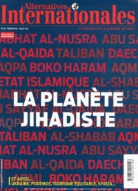 Yann Mens - Alternatives internationales N° 66/mars 2015 : La planète jihadiste.