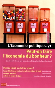 Claudia Senik et Florence Jany-Catrice - L'Economie politique N° 71, juillet 2016 : Peut-on faire l'économie du bonheur ?.