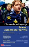 Sandra Moatti - L'Economie politique N° 74, avril 2017 : Europe : changer pour survivre.