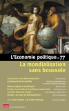 Sandra Moatti - L'Economie politique N° 77, janvier 2018 : La mondialisation sans boussole.