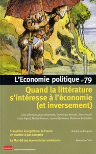 Sandra Moatti - L'Economie politique N° 79, juillet 2018 : Quand la littérature s'intéresse à l'économie (et inversement).