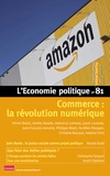 Sandra Moatti - L'Economie politique N° 81, janvier 2019 : Commerce : la révolution numérique.
