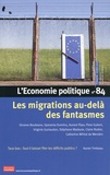 Sandra Moatti et Céline Mouzon - L'Economie politique N°84, octobre 2019 : Les migrations au-delà des fantasmes.