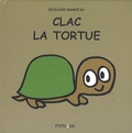 Edouard Manceau - Clac la tortue.