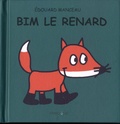 Edouard Manceau - Bim le renard.