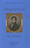 Jean Alphonse Bernard - Tocqueville in India - Edition en langue anglaise.