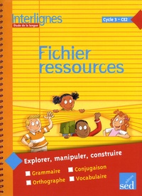 Catherine Castera et Marielle Gastellier - Etude de la langue CE2 Cycle 3 Interlignes - Fichier ressources.